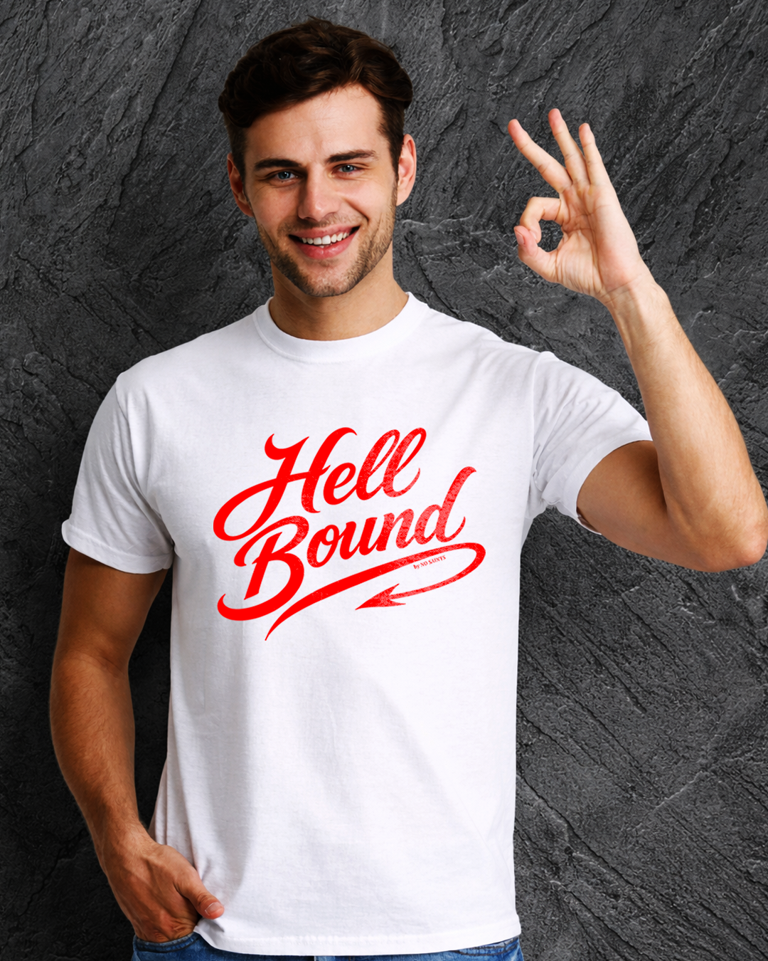 No Saints Hell Bound TEE | Unisex Classic Crew T-Shirt | 2 Color Variants